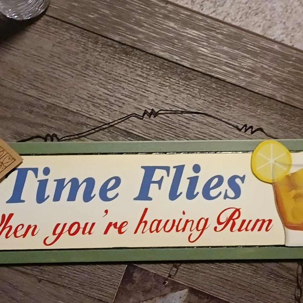 Time Flies when You're Having Rum sign